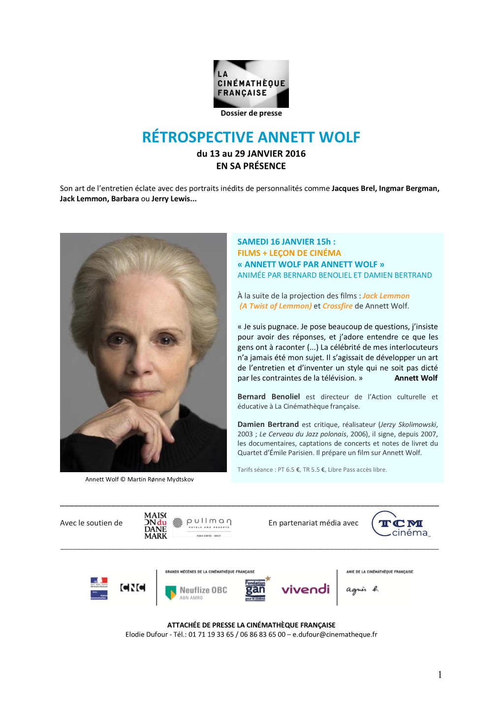 RÉTROSPECTIVE ANNETT WOLF Du 13 Au 29 JANVIER 2016 EN SA PRÉSENCE