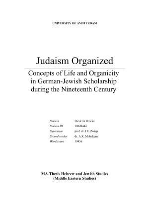 Judaism Organized Concepts of Life and Organicity in German-Jewish Scholarship During the Nineteenth Century