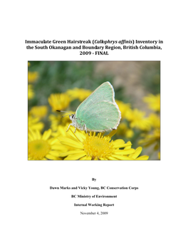 Immaculate Green Hairstreak (Callophrys Affinis) Inventory in the South Okanagan and Boundary Region, British Columbia, 2009 - FINAL