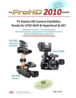 TV Station HD Camera Flexibility: Ready for ATSC M/H & Hyperlocal