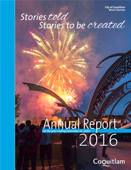 For the Year Ending December 31, 2016 2016 on the Cover: One of the Highlights of 2016 Was the Opening of the Town Centre Park Plaza