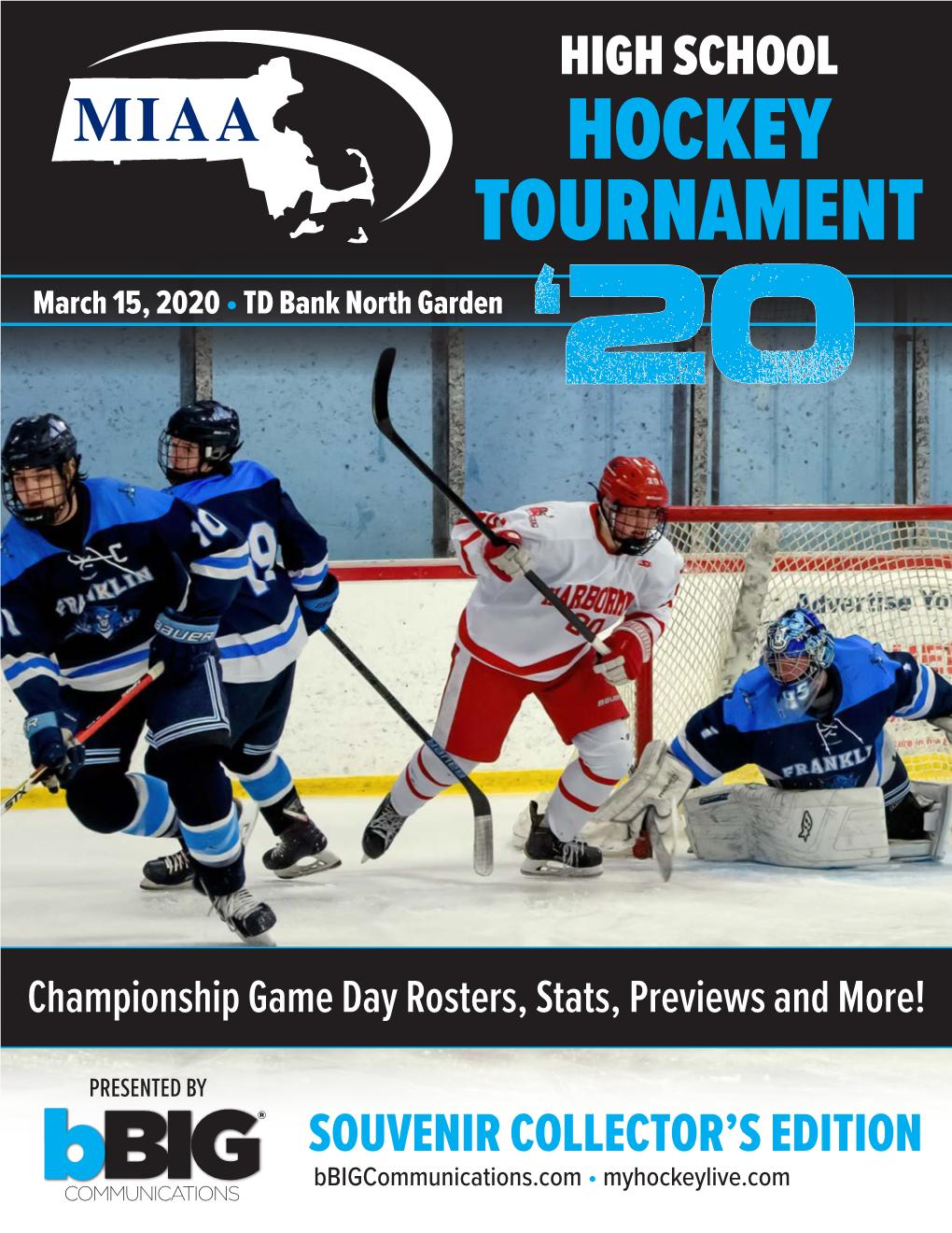 HOCKEY TOURNAMENT March 15, 2020 • TD Bank North Garden ‘20