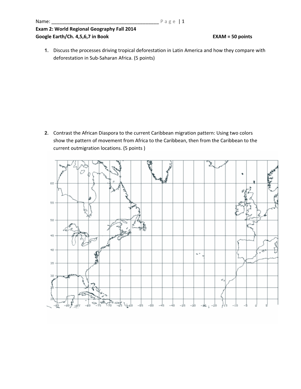 Name: ______Page 1 Exam 2: World Regional Geography Fall 2014 Google Earth/Ch. 4,5,6,7