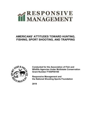 Americans' Attitudes Toward Hunting, Fishing, Sport Shooting, and Trapping