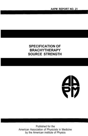 Specification of Brachytherapy Source Strength