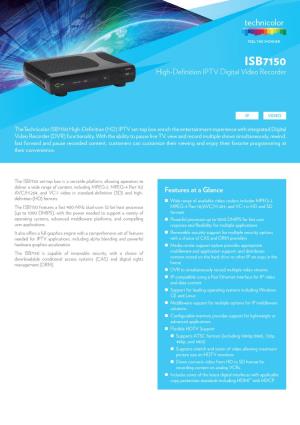 ISB7150﻿ High-Definition IPTV Digital Video Recorder ﻿ ﻿