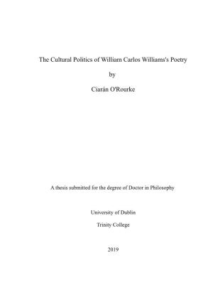 The Cultural Politics of William Carlos Williams's Poetry by Ciarán O'rourke