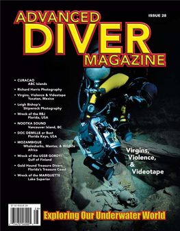 ADM Issue 28 • 7 Sitting in 110 Feet of Water, the 200-Foot Long Superior Producer Provides an Excellent Recreational Dive Location