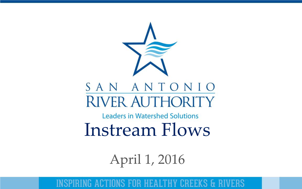 Instream Flows April 1, 2016 Brackenridge Park