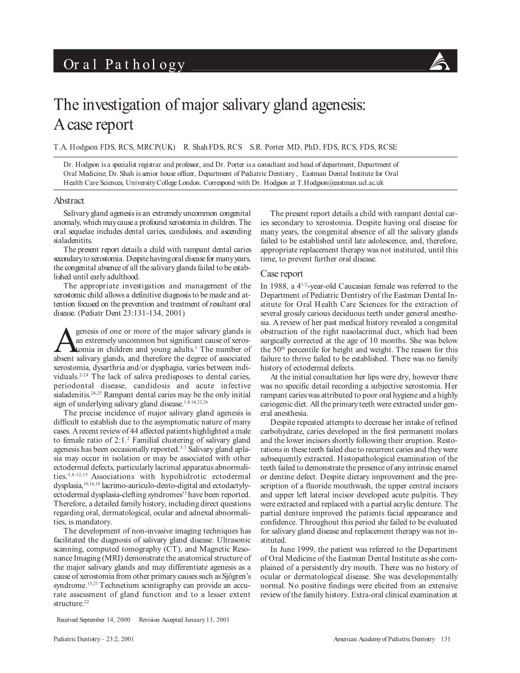 The Investigation of Major Salivary Gland Agenesis: a Case Report