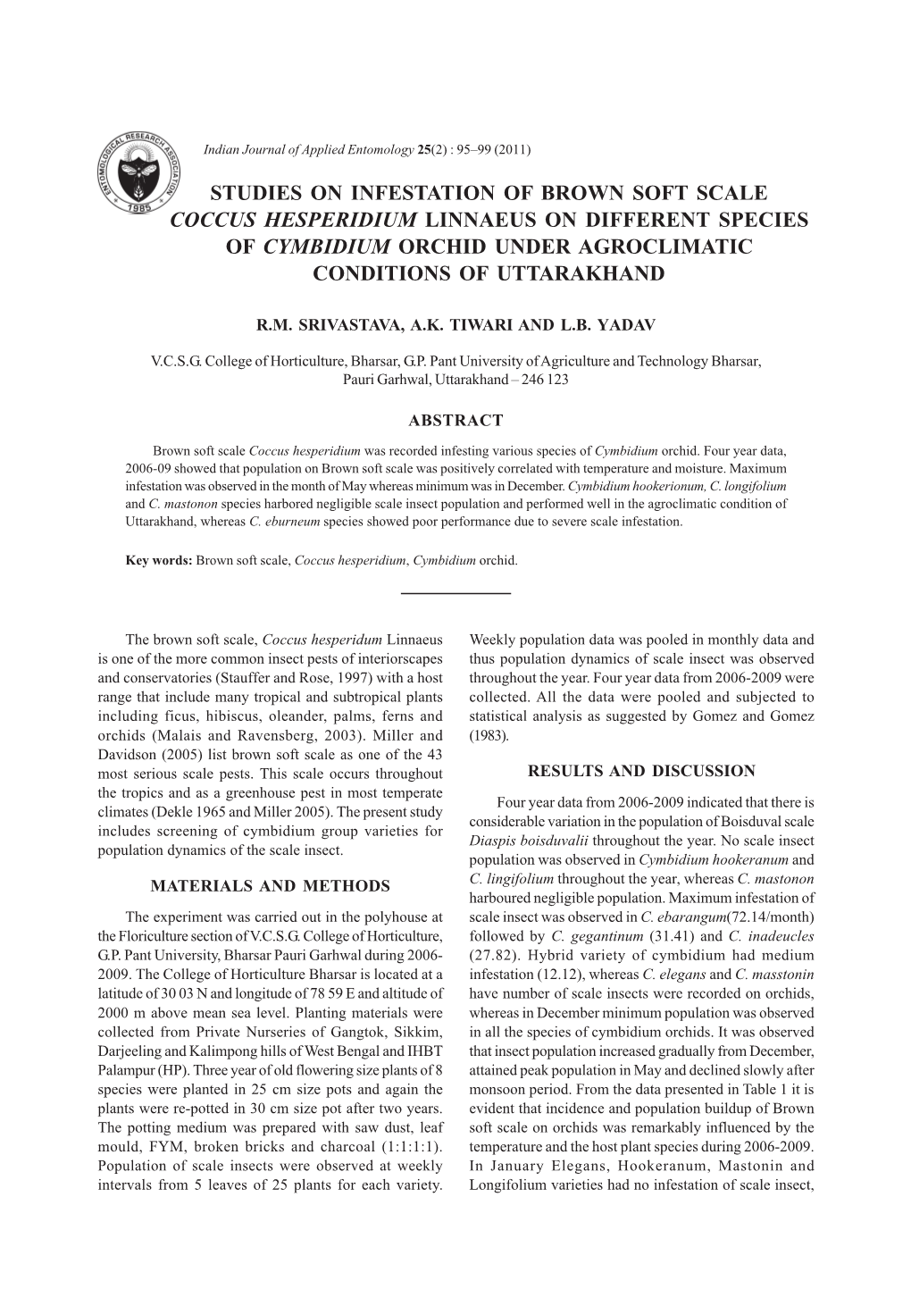 Studies on Infestation of Brown Soft Scale Coccus Hesperidium Linnaeus on Different Species of Cymbidium Orchid Under Agroclimatic Conditions of Uttarakhand