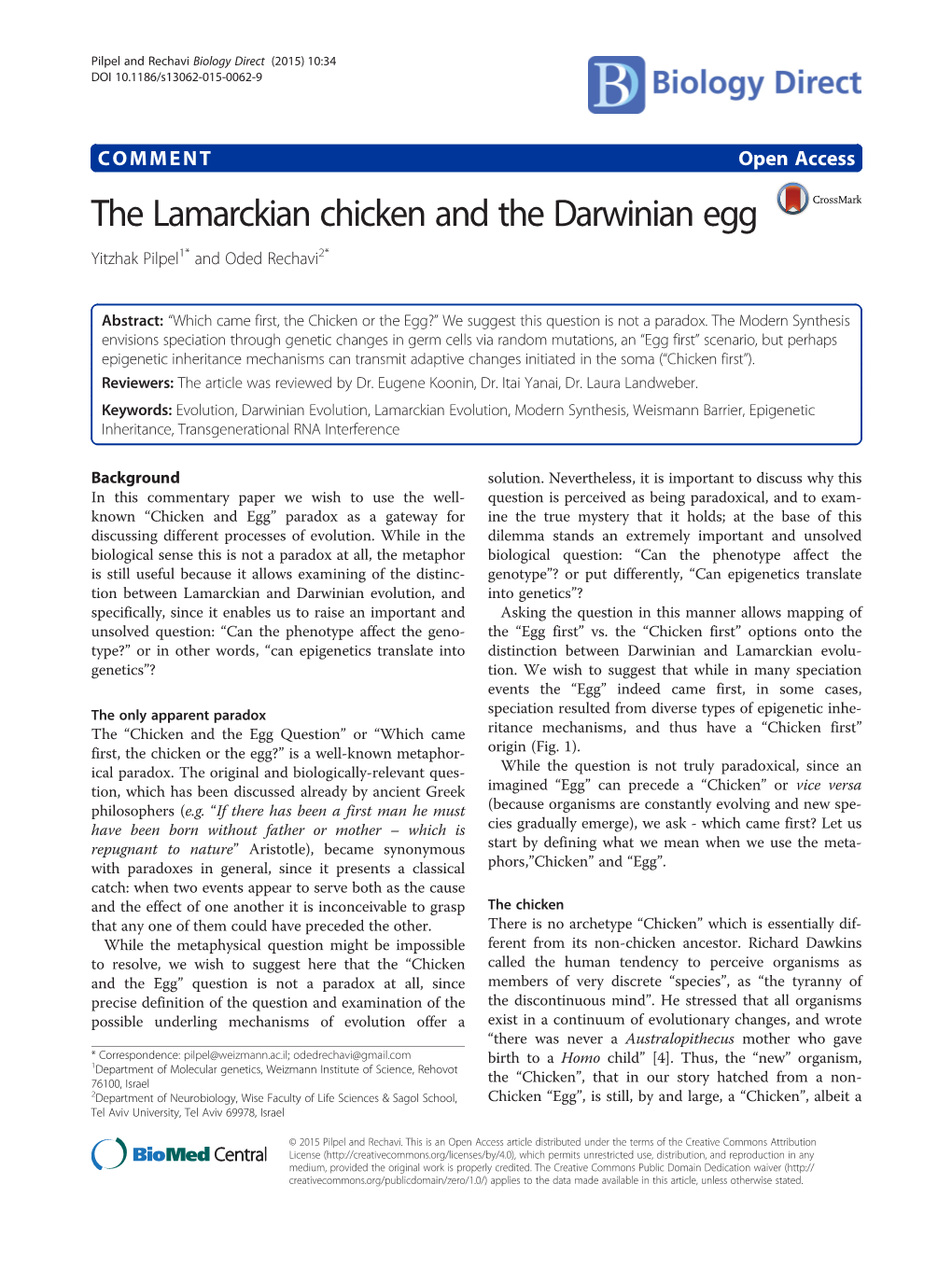 The Lamarckian Chicken and the Darwinian Egg Yitzhak Pilpel1* and Oded Rechavi2*