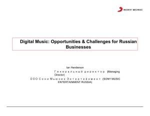 Digital Music: Opportunities & Challenges for Russian Businesses