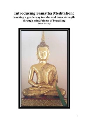 Introducing Samatha Meditation: Learning a Gentle Way to Calm and Inner Strength Through Mindfulness of Breathing Peter Harvey