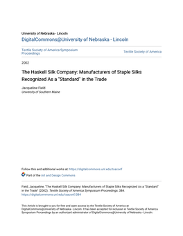 The Haskell Silk Company: Manufacturers of Staple Silks Recognized As a "Standard" in the Trade