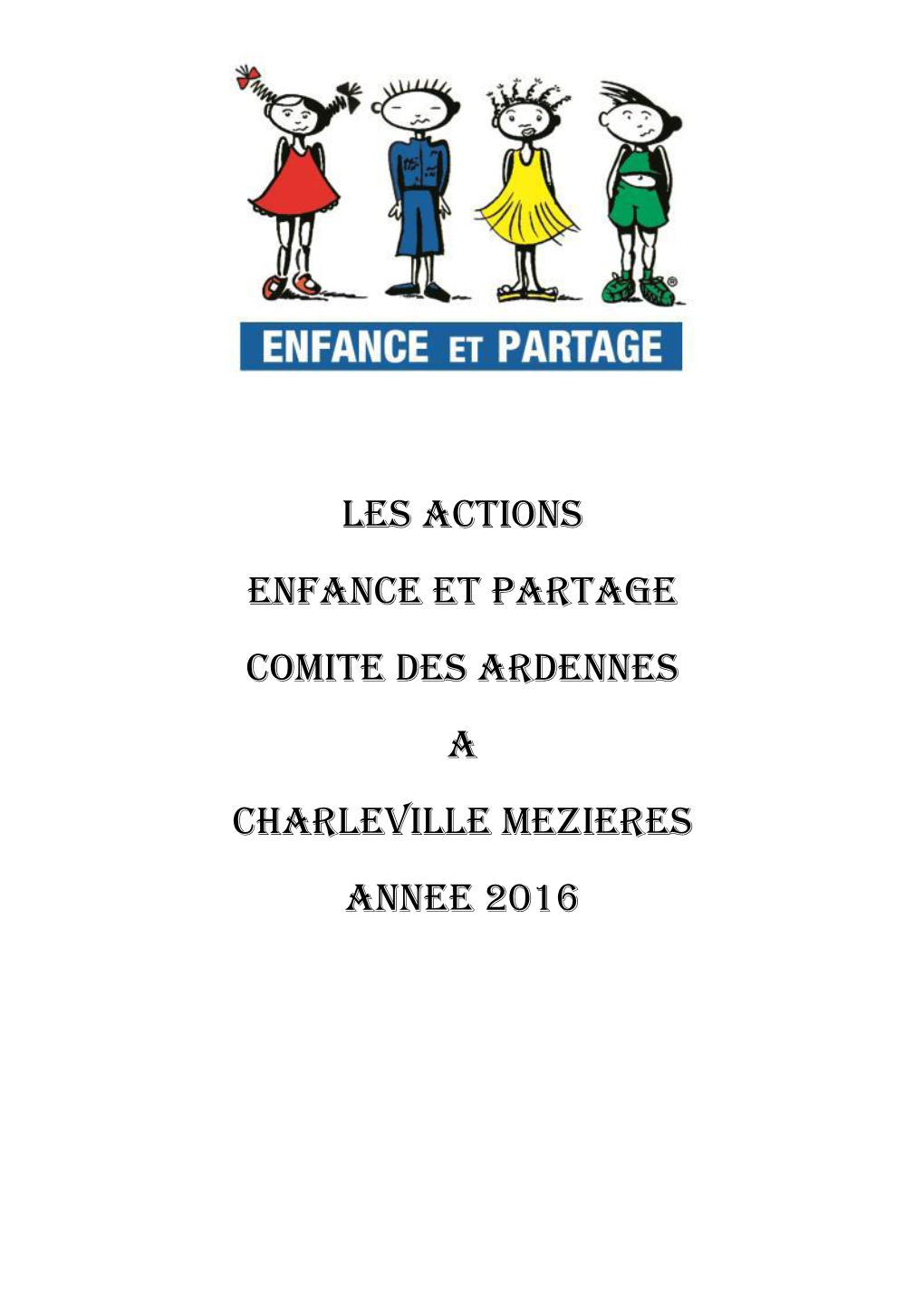 Les Actions Enfance Et Partage Comite Des Ardennes a Charleville Mezieres Annee 2016