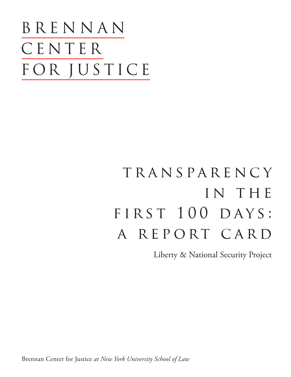 Transparency in the First 100 Days: a Report Card