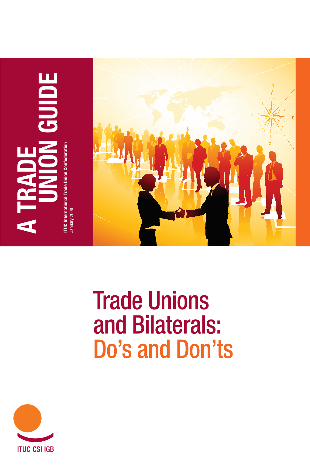Trade Unions and Bilaterals