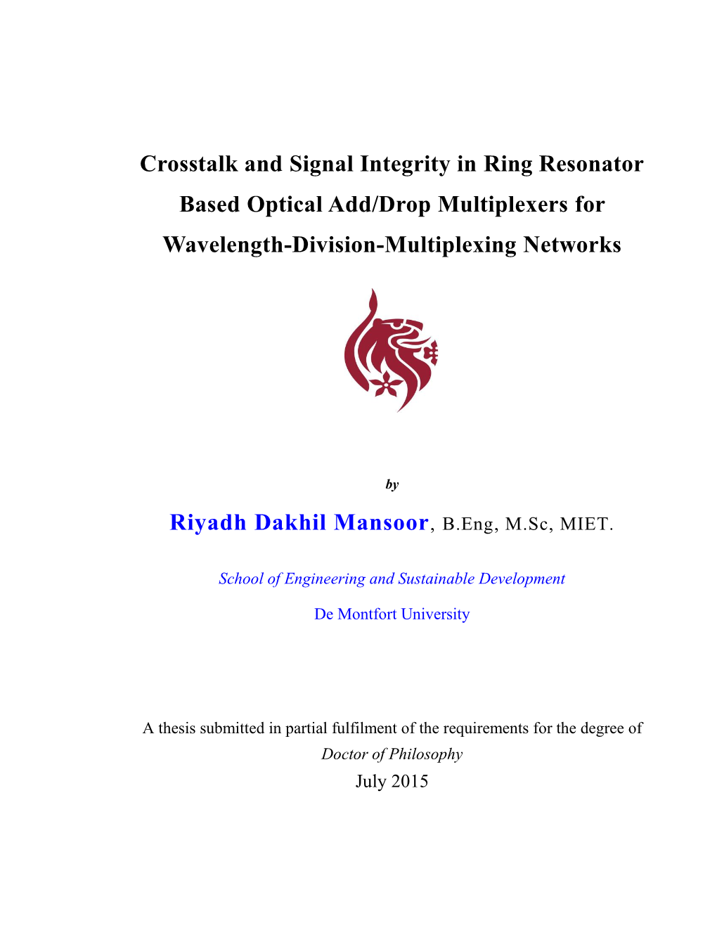 Crosstalk and Signal Integrity in Ring Resonator Based Optical Add/Drop Multiplexers for Wavelength-Division-Multiplexing Networks