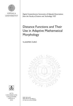 Distance Functions and Their Use in Adaptive Mathematical Morphology