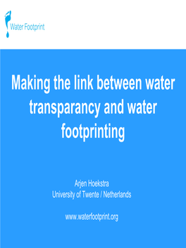 Making the Link Between Water Transparancy and Water Footprinting