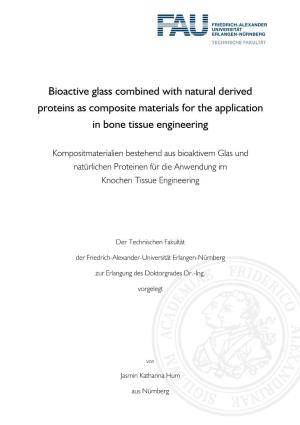 Bioactive Glass Combined with Natural Derived Proteins As Composite Materials for the Application in Bone Tissue Engineering