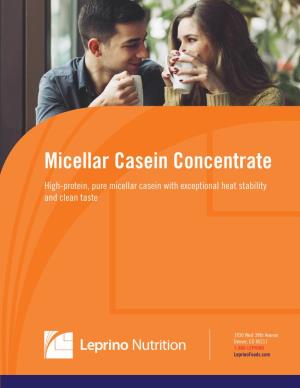 Micellar Casein Concentrate High-Protein, Pure Micellar Casein with Exceptional Heat Stability and Clean Taste