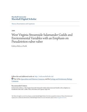 West Virginia Streamside Salamander Guilds and Environmental Variables with an Emphasis on Pseudotriton Ruber Ruber Kathryn Rebecca Pawlik