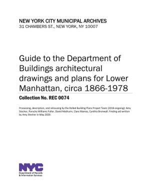 Guide to the Department of Buildings Architectural Drawings and Plans for Lower Manhattan, Circa 1866-1978 Collection No