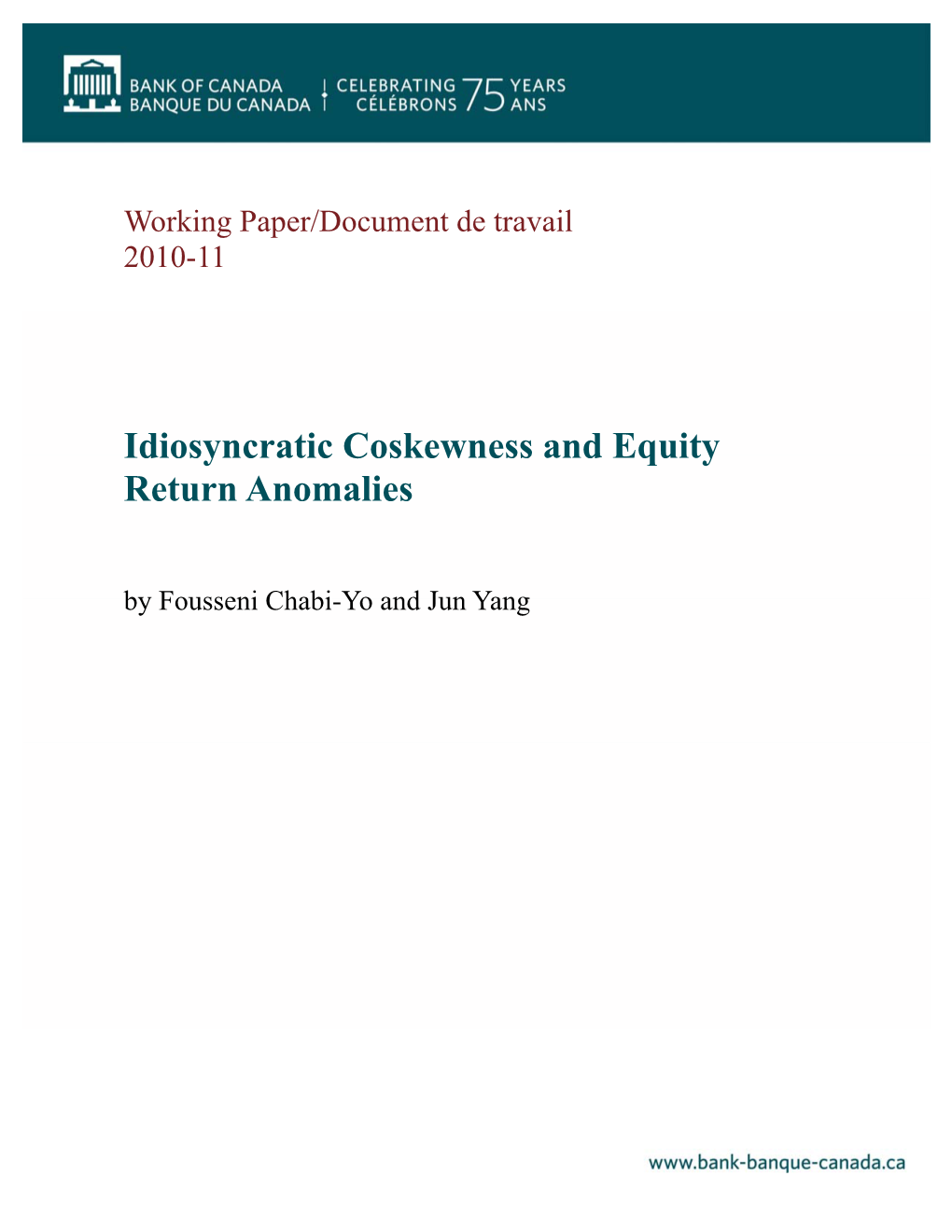 Idiosyncratic Coskewness and Equity Return Anomalies by Fousseni Chabi-Yo and Jun Yang