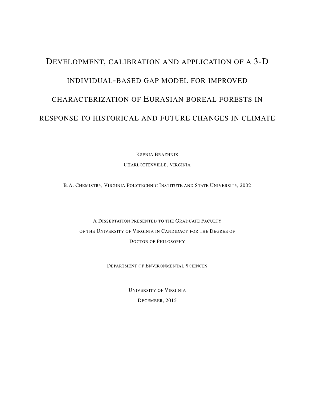 Development, Calibration and Application of a 3-D Individual-Based Gap Model for Improved Characterization of Eurasian Boreal Fo