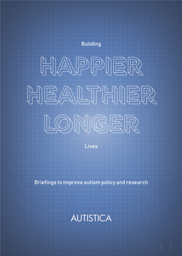 Happier, Healthier, Longer Lives
