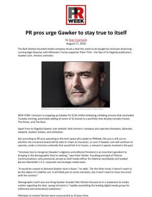 PR Pros Urge Gawker to Stay True to Itself
