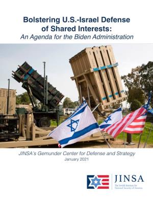 Bolstering U.S.-Israel Defense of Shared Interests: an Agenda for the Biden Administration