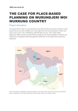 THE CASE for PLACE-BASED PLANNING on WURUNDJERI WOI WURRUNG COUNTRY Project Description