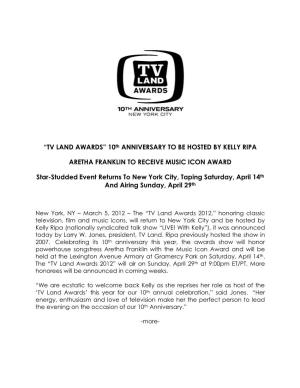 “TV LAND AWARDS” 10Th ANNIVERSARY to BE HOSTED by KELLY RIPA