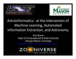 Astroinformatics: at the Intersection of Machine Learning, Automated