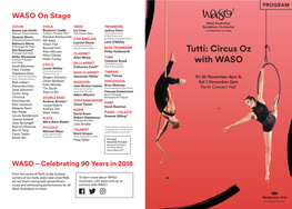 Tutti: Circus Oz with WASO in 2006, Benjamin Northey Has Rapidly Emerged As One of the Nation’S Leading Musical Figures