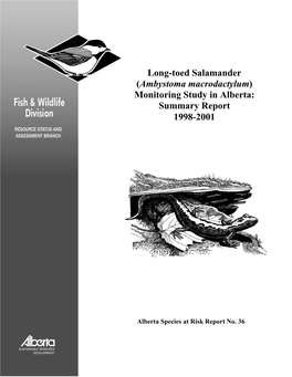 Long-Toed Salamander (Ambystoma Macrodactylum) Monitoring Study in Alberta: Summary Report 1998-2001