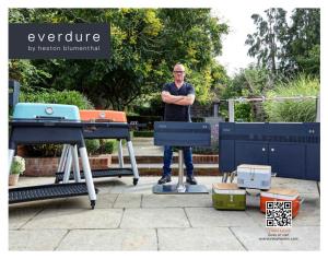 LEARN MORE Scan Or Visit Everdurebyheston.Com Who Better to Re-Imagine the Grill, Than a Chef Who Inspires Millions
