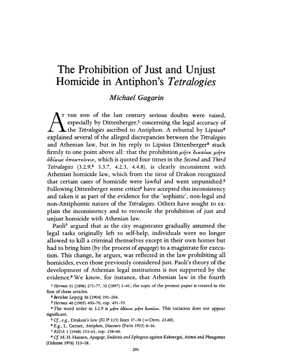 The Prohibition of Just and Unjust Homicide in Antiphon's Tetralogies Michael Gagarin