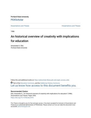 An Historical Overview of Creativity with Implications for Education