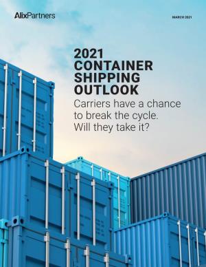 Alixpartners 2021 Container Shipping Outlook 2 HISTORY REPEATING