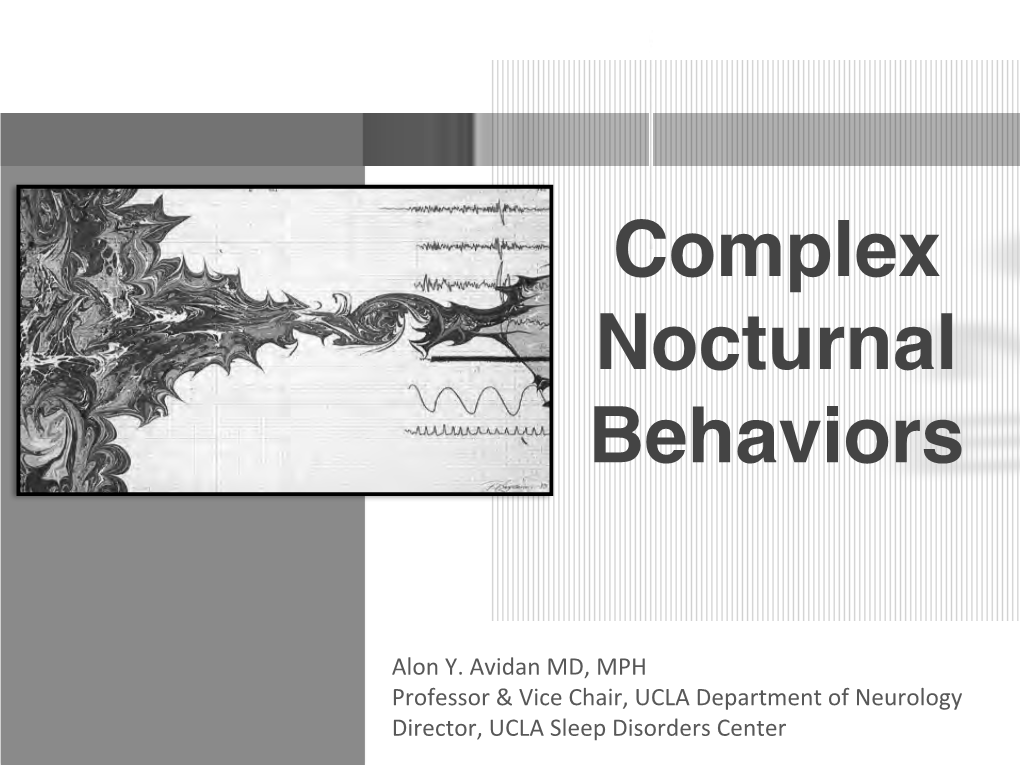 REM Sleep Behavior Disorder Dystonia Essential Tremor Isolated Sleep Paralysis Tourette Syndrome Hypnopompic Hallucinations Hemiballismus Complex Nocturnal Behaviors