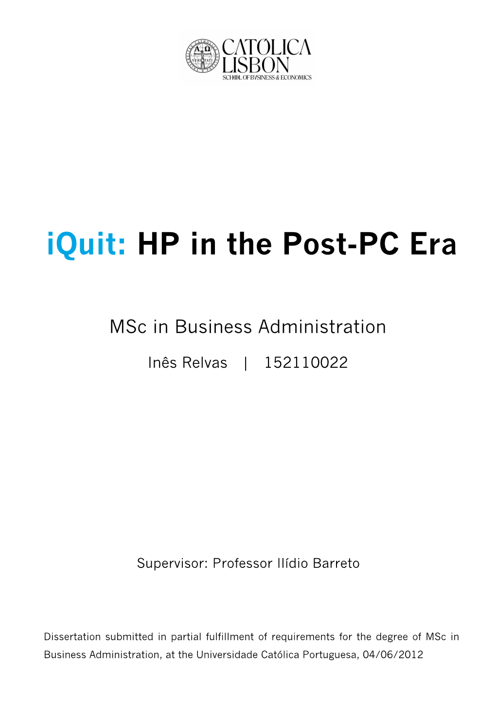 Iquit: HP in the Post-PC Era