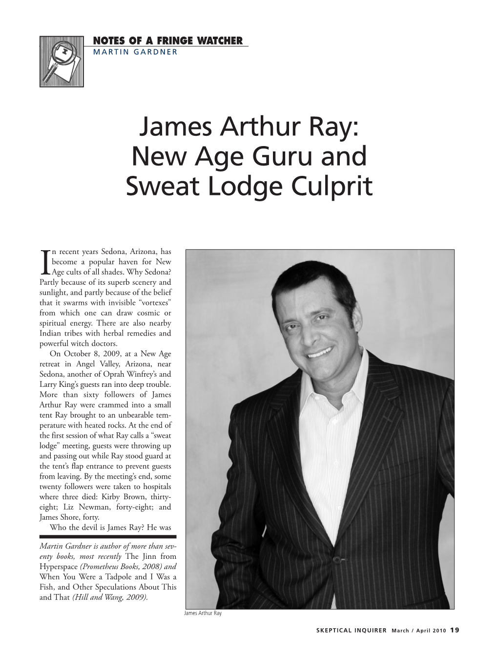 James Arthur Ray: New Age Guru and Sweat Lodge Culprit