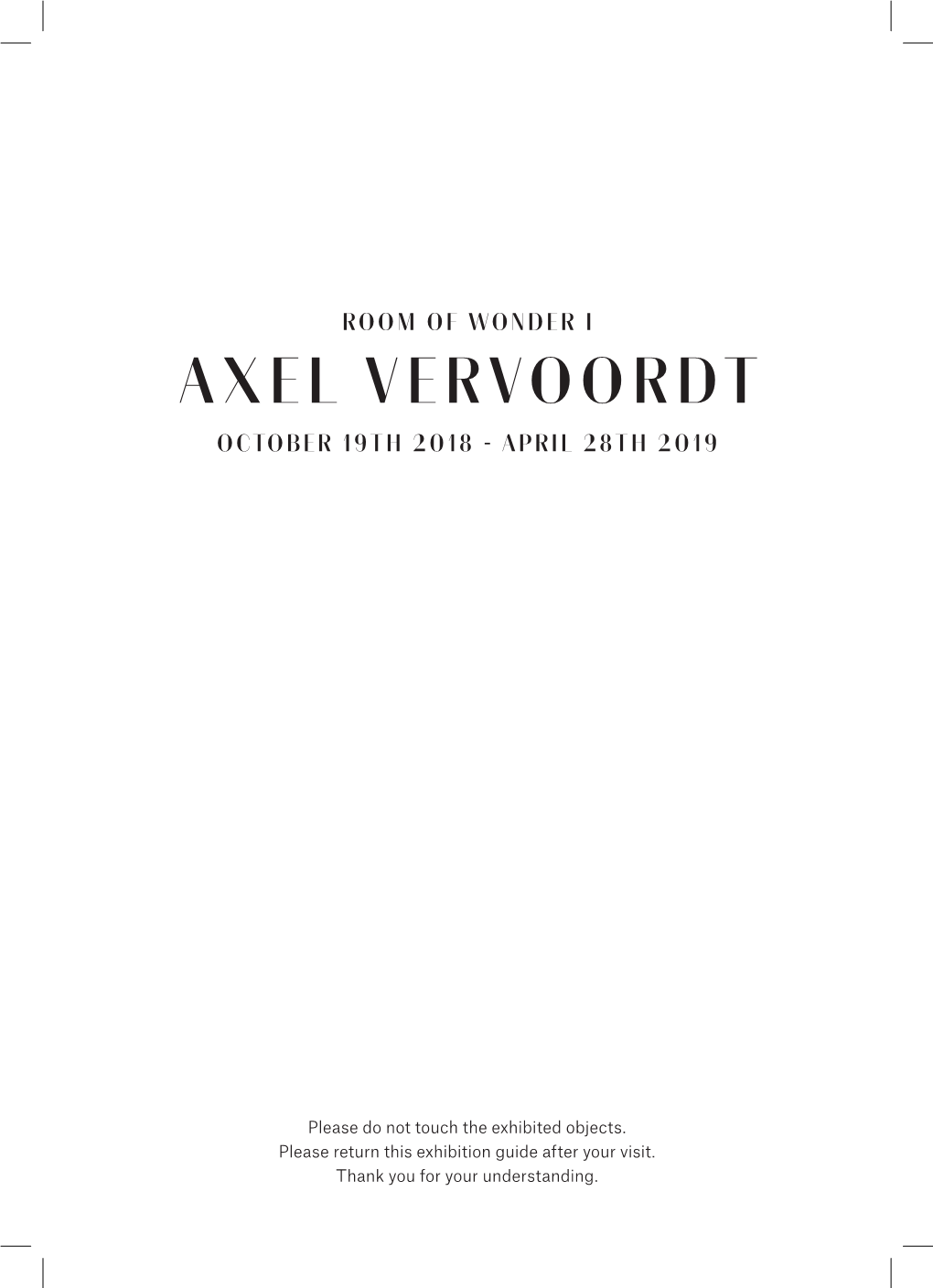 Axel Vervoordt October 19Th 2018 - April 28Th 2019