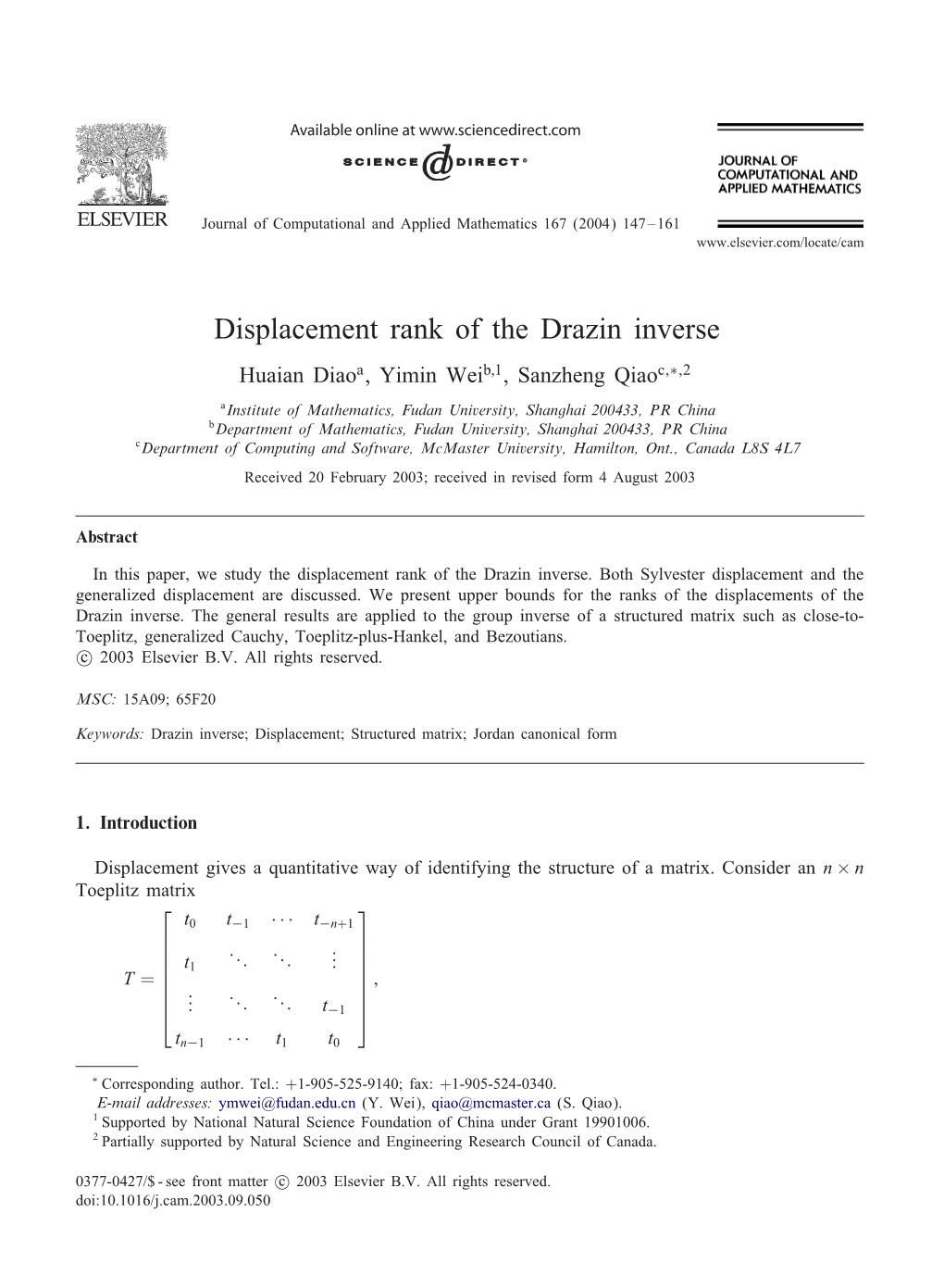 Displacement Rank of the Drazin Inverse Huaian Diaoa, Yimin Weib;1, Sanzheng Qiaoc;∗;2