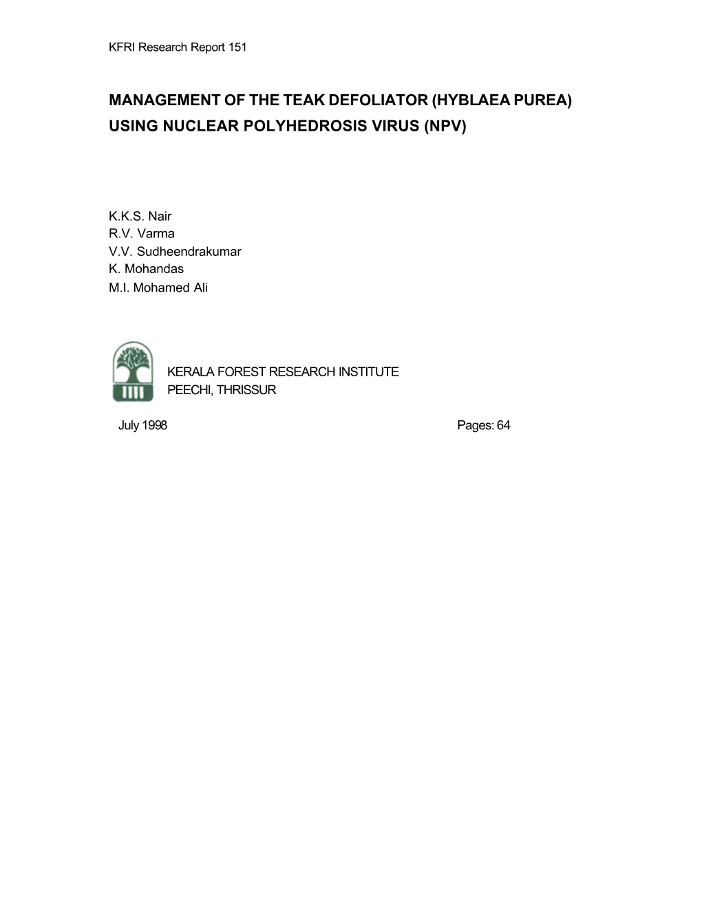 Management of the Teak Defoliator (Hyblaea Purea) Using Nuclear Polyhedrosis Virus (Npv)