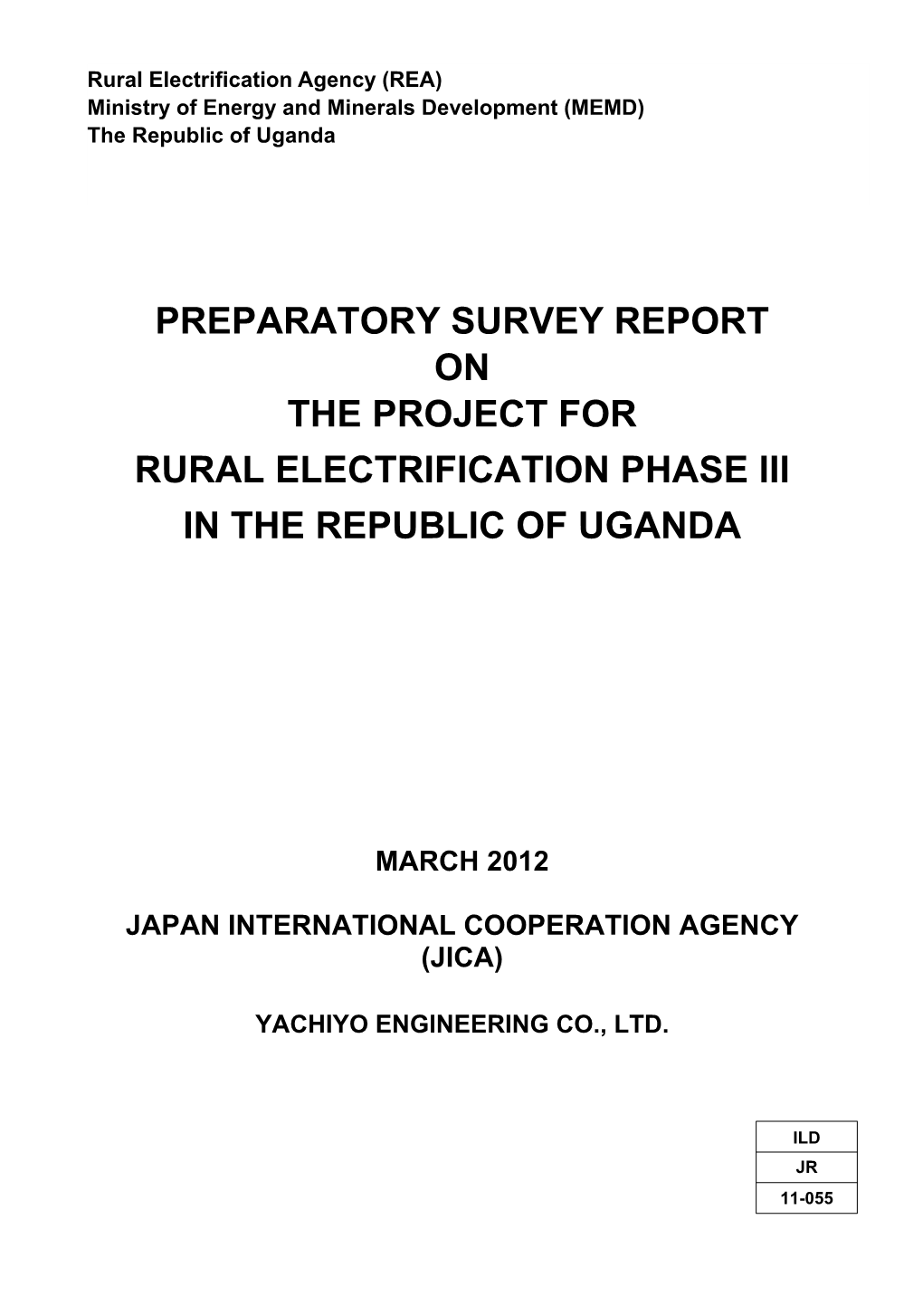 Preparatory Survey Report on the Project for Rural Electrification Phase Iii in the Republic of Uganda